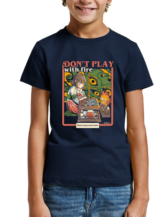 Don´t play with fire