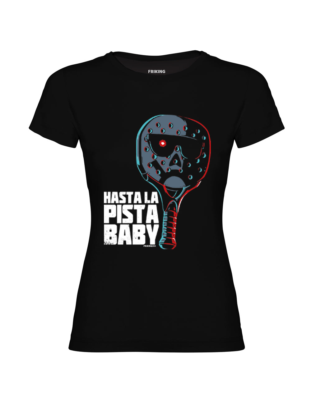 Hasta la pista baby