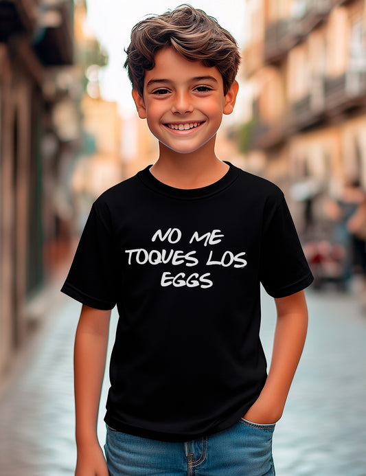 No me toques los eggs niño
