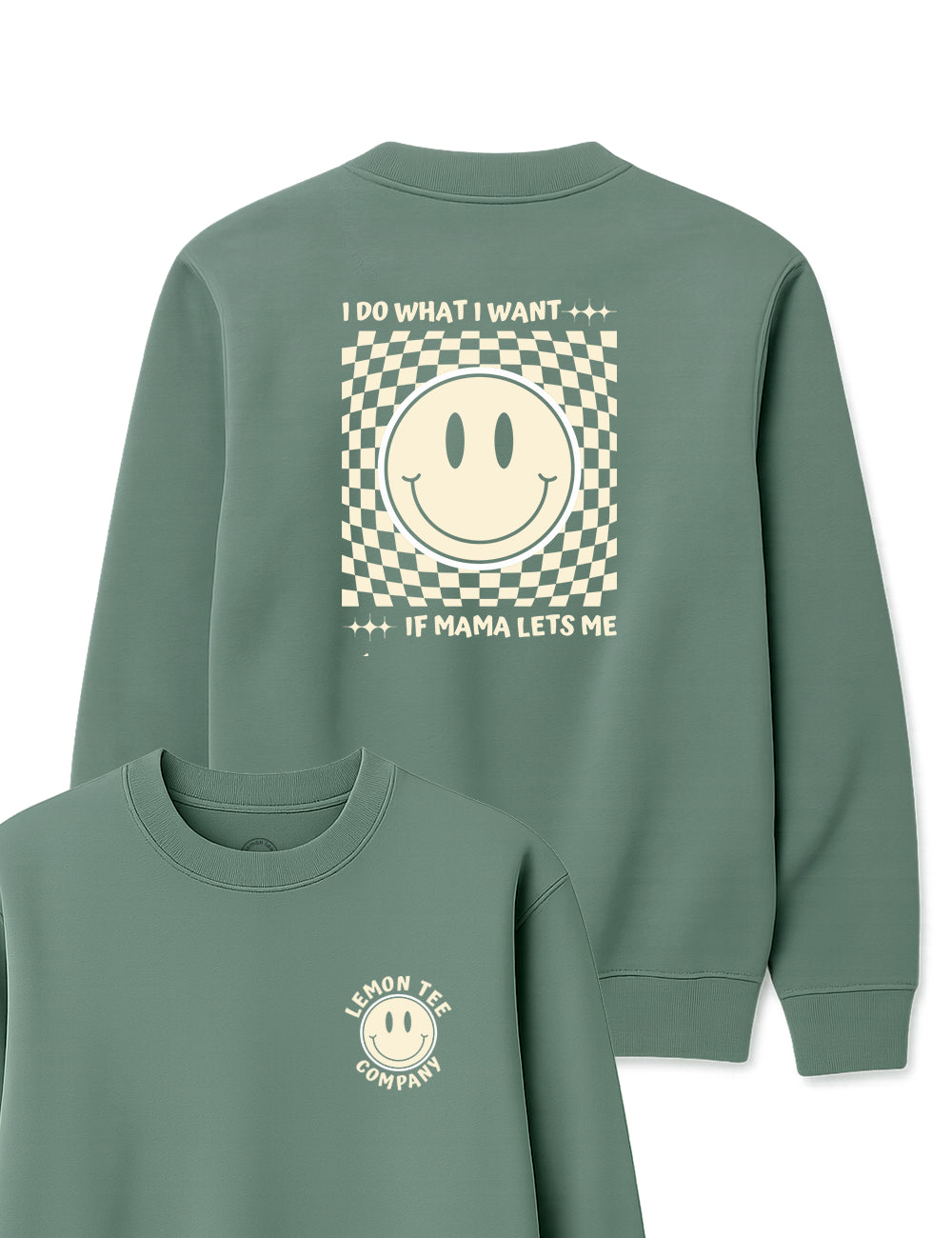 Do what a want if mama