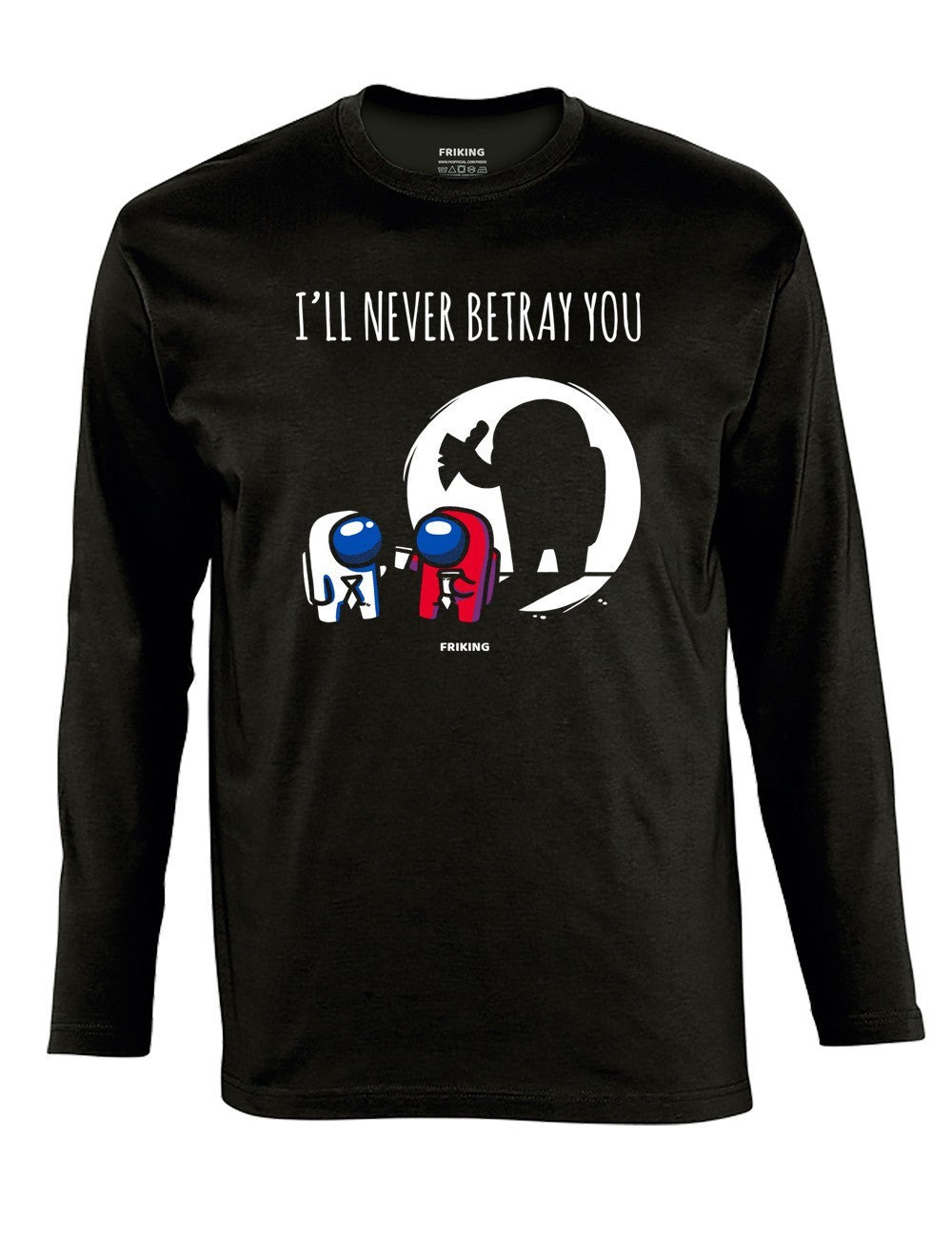 I´ll never betray you
