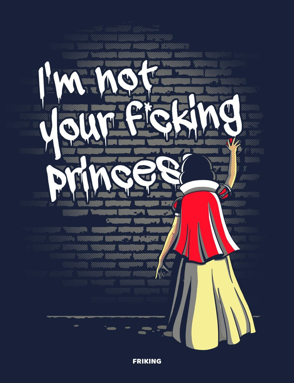 Im Not Your F*cking Princess Snow