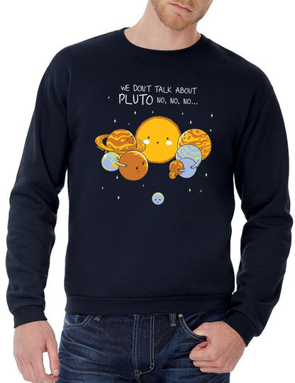 Don´t talk about Pluto