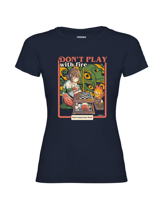 Don´t play with fire