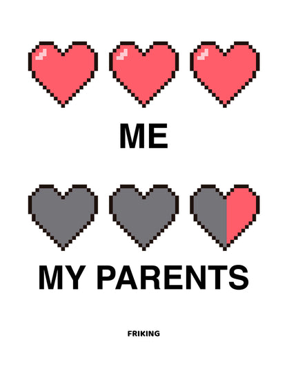 My VS My parents (Hearts)