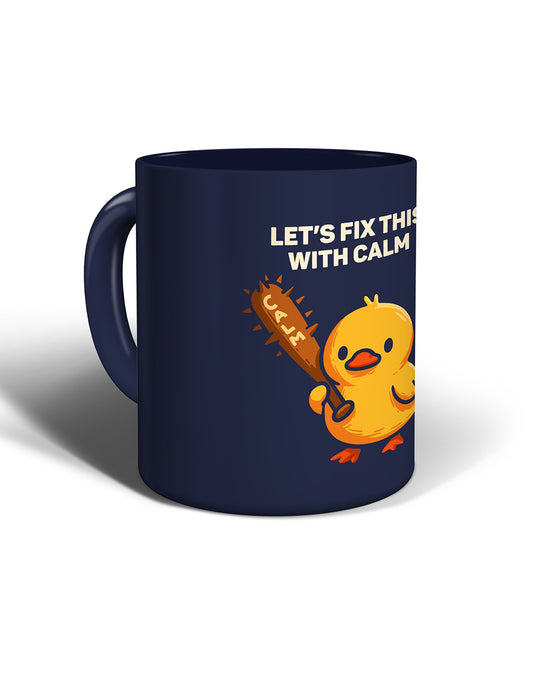 Taza Fix it with calm