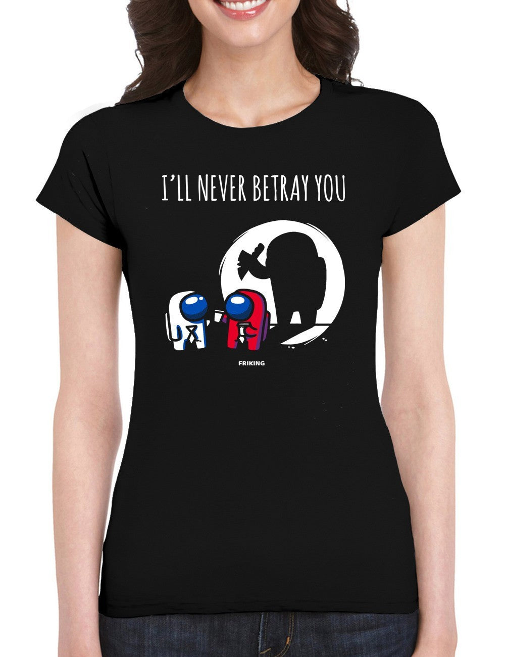  I´ll never betray you