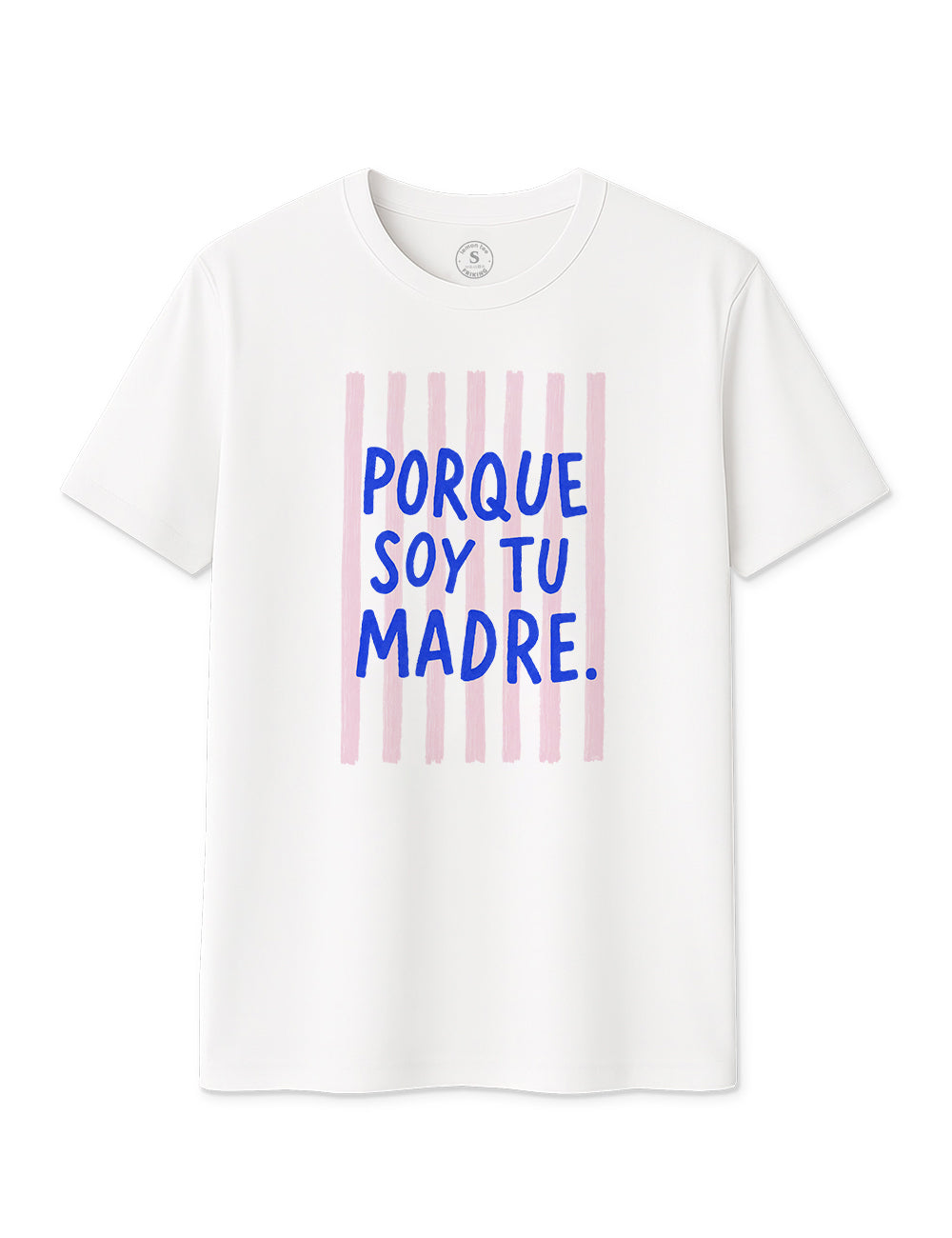 Porque soy tu madre