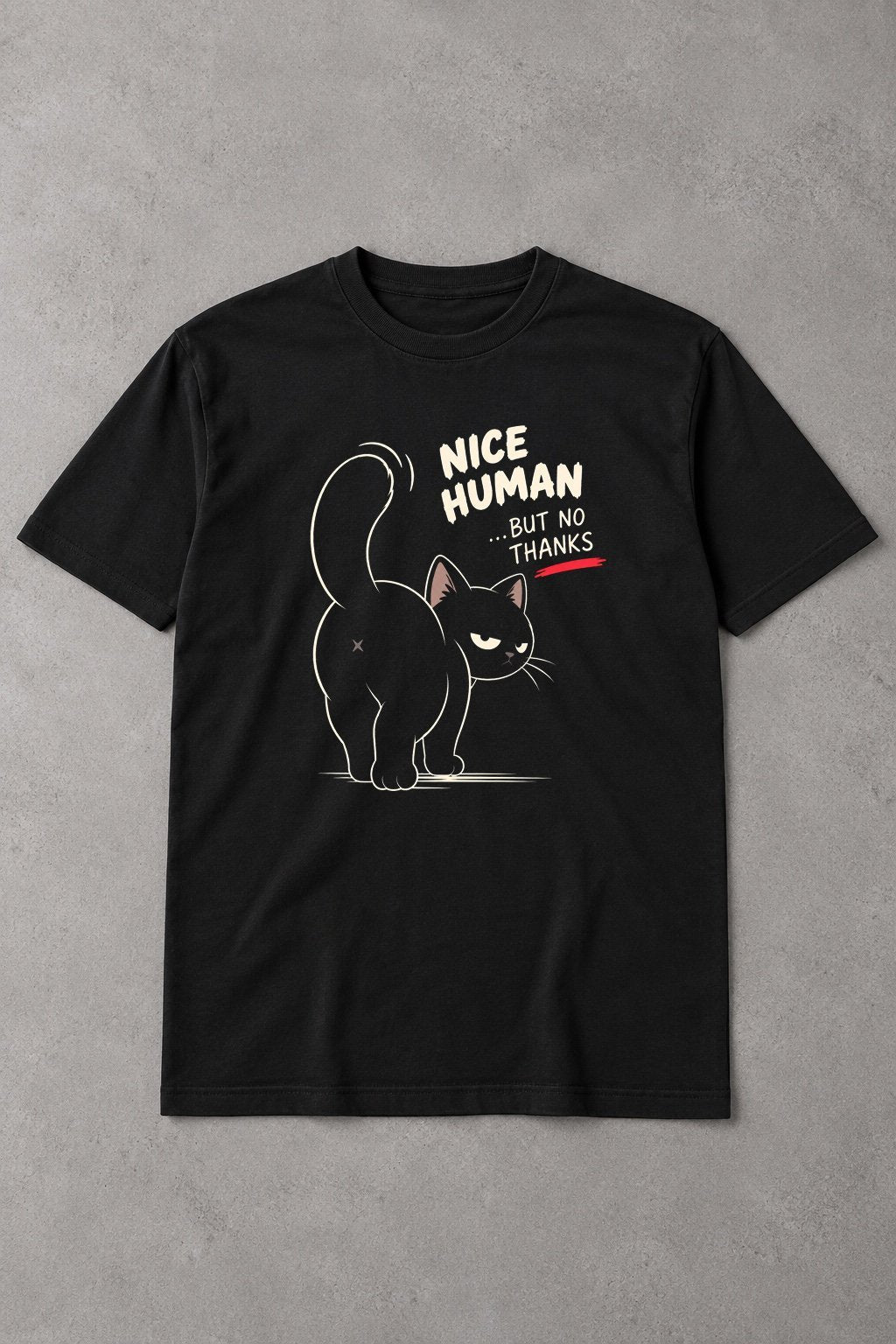 Camiseta Nice Human, But No Thanks – Gato Antisocial
