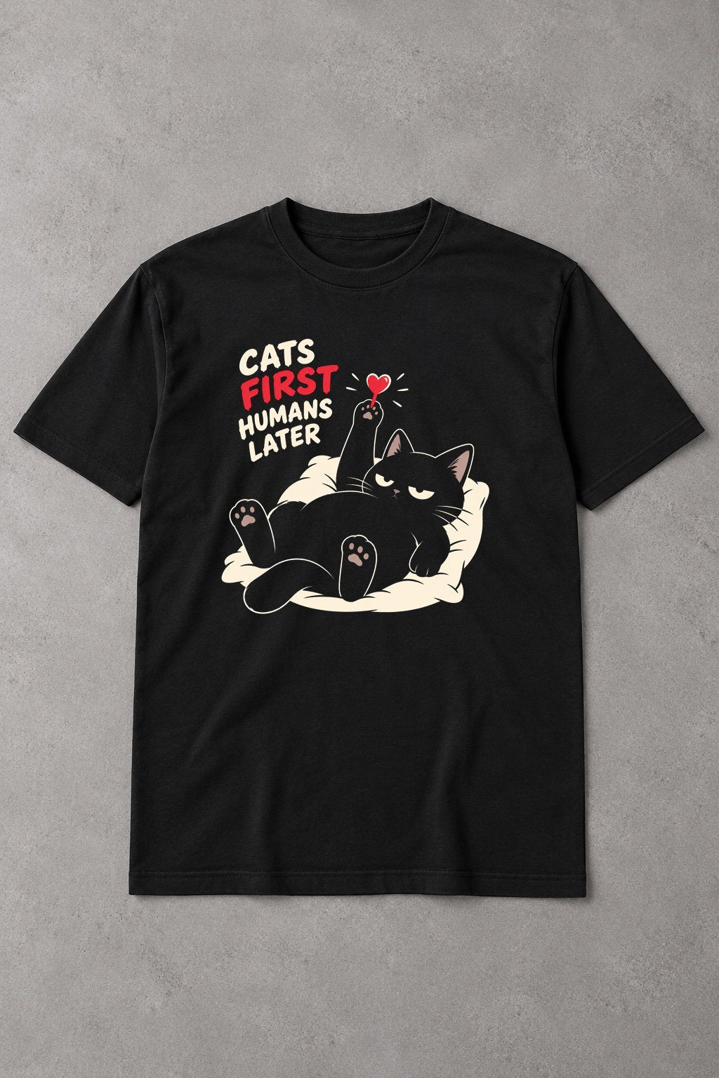 Camiseta Cats First, Humans Later – Gato Prioridades